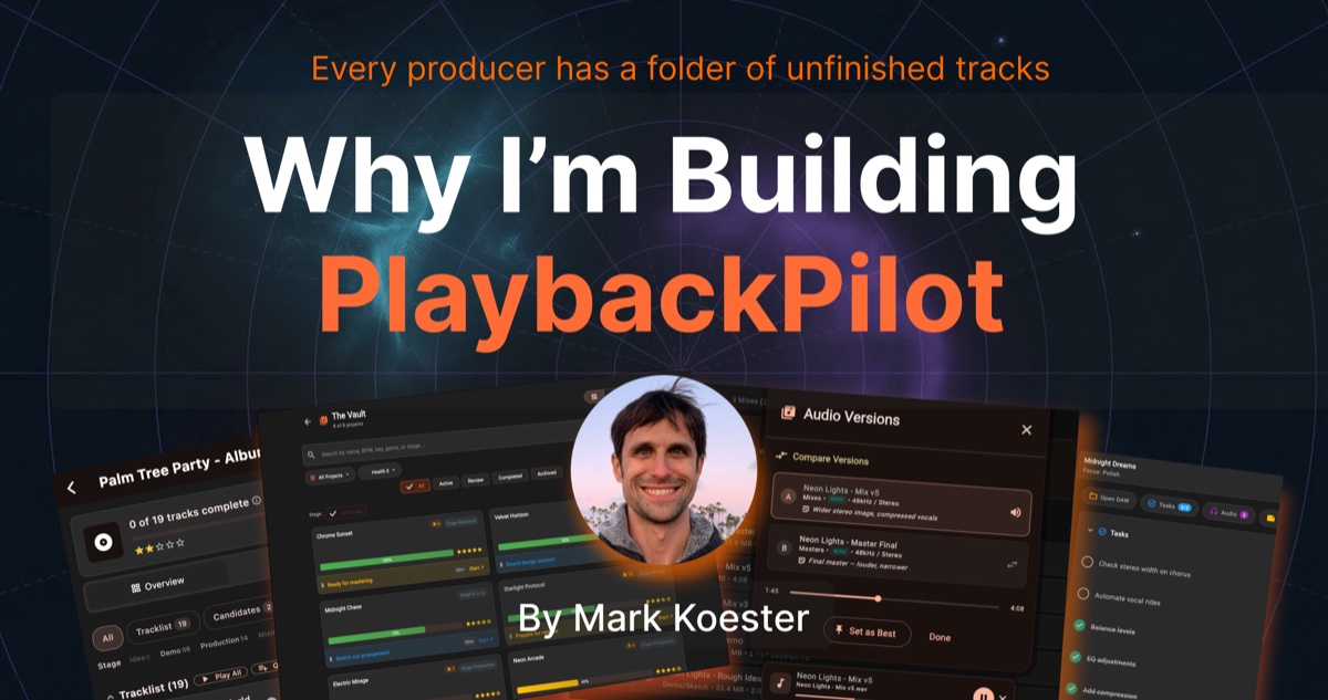 Why I'm Building PlaybackPilot